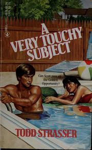 Cover of: A very touchy subject by Todd Strasser