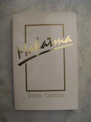 Mahatma by Brian Grattan, Wesley H. Bateman, Vywamus