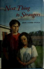 Cover of: The next thing to strangers