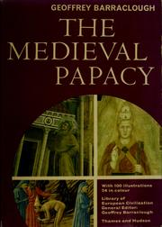 The medieval papacy by Geoffrey Barraclough