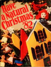 Cover of: Have a natural Christmas '82