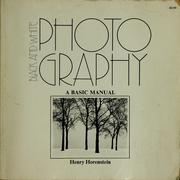 Cover of: Black and white photography by Henry Horenstein