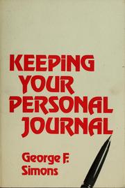 Cover of: Keeping your personal journal by George F. Simons