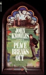 Cover of: Peace breaks out by John Knowles - undifferentiated
