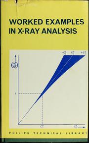 Cover of: Worked examples in X-ray analysis.