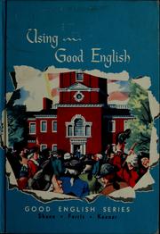 Cover of: Using good English by Harold Gray Shane
