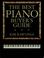 Cover of: The best piano buyer's guide