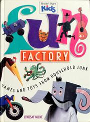 Cover of: Fun factory: games and toys from household junk