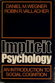 Cover of: Implicit psychology: an introduction to social cognition