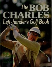 Cover of: The Bob Charles left-hander's golf book