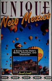 Cover of: Unique New Mexico: a guide to the state's quirks, charisma, and character