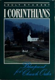 Cover of: I Corinthians: Blueprint for church order (Adult student Bible study guide)