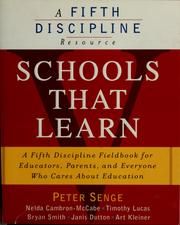 Cover of: Schools that learn: a Fifth Discipline fieldbook for educators, parents, and everyone who cares about education
