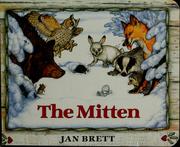 Cover of: The mitten: a Ukrainian folktale