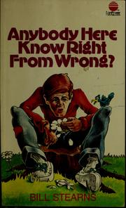 Cover of: Anybody here know right from wrong?