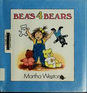 Cover of: Bea's 4 bears by Martha Weston