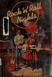 Rock 'n' roll nights by Todd Strasser