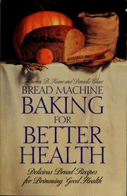 Cover of: Bread machine baking for better health