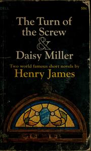 Cover of: The turn of the screw, and Daisy Miller