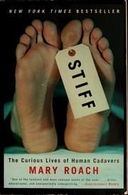 Cover of: Stiff: the curious lives of human cadavers