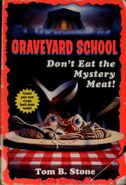 Don't eat the mystery meat! by Tom B. Stone