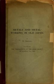 Cover of: Metals and metal-working in old Japan