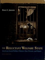 Cover of: The reluctant welfare state: American social welfare policies--past, present, and future