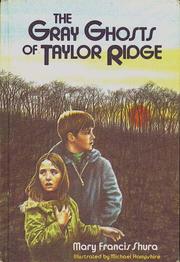 Cover of: The gray ghosts of Taylor Ridge