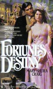 Fortune's Destiny by Mary Francis Shura