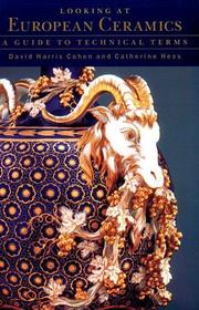 Cover of: Looking at European ceramics by David Harris Cohen