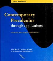 Cover of: Contemporary precalculus through applications: functions, data analysis, and matrices