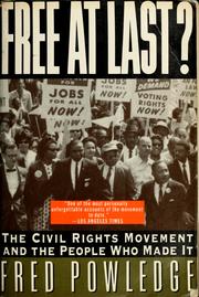 Cover of: Free at last?: the civil rights movement and the people who made it