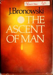 Cover of: The ascent of man by Jacob Bronowski