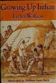 Cover of: Growing up Indian by Evelyn Wolfson