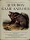 Cover of: A selected treasury for sportsmen: Audubon game animals.