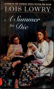 Cover of: A summer to die by Lois Lowry