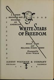 Cover of: White stars of freedom: a Basque shephed boy becomes an American