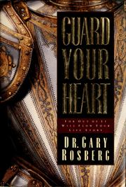 Cover of: Guard your heart: for out of it will flow your life's story