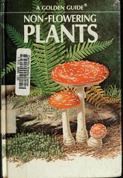 Non-flowering plants by Floyd S. Shuttleworth, Herbert S. Zim