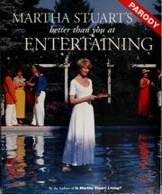 Cover of: Martha Stuart's better than you at entertaining by Tom Connor