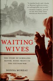 Cover of: Waiting wives: the story of Schilling Manor, home front to the Vietnam War