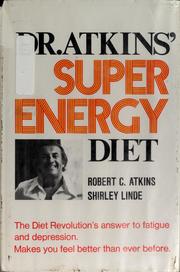 Cover of: Dr. Atkins' superenergy diet: the diet revolution answer to fatigue and depression