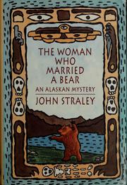 Woman Who Married a Bear by John Straley