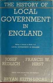 Cover of: The history of local government in England: being a reissue of book 1 of Local government in England