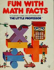Cover of: Fun with math facts: 18 learning games and activities using the Little Professor