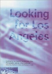 Looking for Los Angeles : architecture, film, photography, and the urban landscape