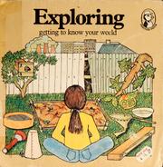 Cover of: Exploring: getting to know your world