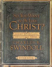 Cover of: So, you want to be like Christ? workbook