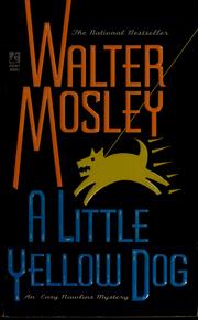 Cover of: A little yellow dog by Walter Mosley