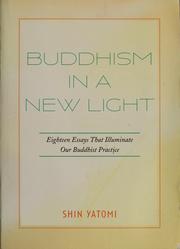 Buddhism in a new light by Shin Yatomi